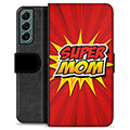 Samsung Galaxy S22+ 5G Premium Wallet Case - Super Mom